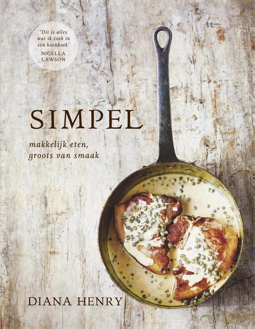 Simpel 9789021563640 Diana Henry, Boeken, Kookboeken, Zo goed als nieuw, Verzenden