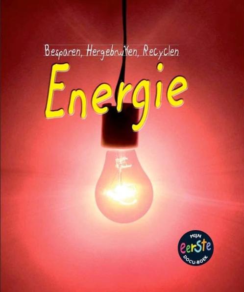 Energie / Besparen, hergebruiken, recyclen 9789055662913, Boeken, Overige Boeken, Gelezen, Verzenden