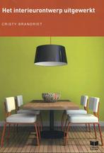 9789041509109 Het Interieurontwerp uitgewerkt | Tweedehands, Boeken, Verzenden, Zo goed als nieuw, Cristy Brandriet