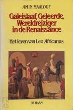 Galeislaaf, Geleerde, Wereldreiziger in de Renaissance, Verzenden, Gelezen, Amin Maalouf
