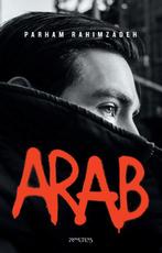 Arab 9789044647587 Parham Rahimzadeh, Verzenden, Gelezen, Parham Rahimzadeh