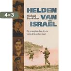 Helden van Israël 9789061406426 Bar-Zohar, Boeken, Verzenden, Gelezen, Bar-Zohar