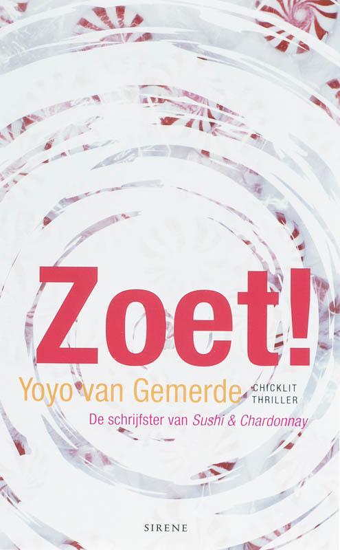 Zoet / Sirene 9789058313126 Y. van Gemerde, Boeken, Thrillers, Gelezen, Verzenden