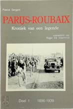 Parijs-Roubaix - Kroniek van een legende Deel 1: 1896-1939, Nieuw, Verzenden