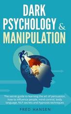 9798643709176 Dark Psychology  Manipulation, Nieuw, Fred Hansen, Verzenden