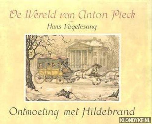 De Wereld van Anton Pieck 9789062074402 Anton Pieck, Boeken, Kunst en Cultuur | Beeldend, Gelezen, Verzenden