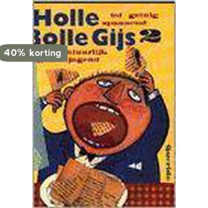 Holle bolle gijs 2 9789021466620 Auteur, Boeken, Kinderboeken | Jeugd | 13 jaar en ouder, Gelezen, Verzenden