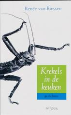 Krekels In De Keuken 9789044610826 Van Riessen Renée, Verzenden, Zo goed als nieuw, Van Riessen Renée