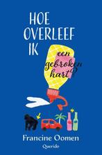 Hoe overleef ik een gebroken hart? / Hoe overleef ik / 6, Verzenden, Zo goed als nieuw, Francine Oomen