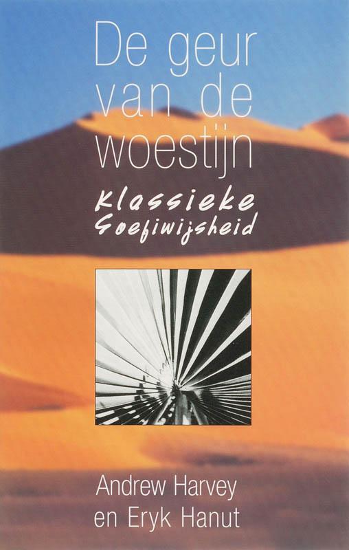 De geur van de woestijn 9789053400838 Andrew Harvey, Boeken, Filosofie, Gelezen, Verzenden