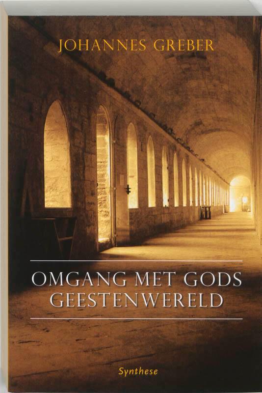 Omgang met Gods geestenwereld 9789062715350 J. Greber, Boeken, Esoterie en Spiritualiteit, Gelezen, Verzenden