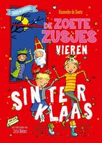 De Zoete Zusjes vieren Sinterklaas 9789043922487, Boeken, Gelezen, Hanneke de Zoete, Verzenden