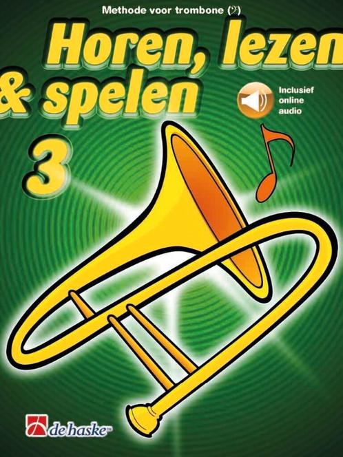 Horen, Lezen & Spelen 3 - Trombone (Bassleutel), Muziek en Instrumenten, Bladmuziek, Trombone, Nieuw, Ophalen of Verzenden