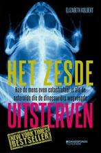Het zesde uitsterven 9789059085466 Elizabeth Kolbert, Boeken, Verzenden, Zo goed als nieuw, Elizabeth Kolbert