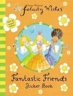 Felicity Wishes: Felicity Wishes: Felicity Wishes Fantastic, Verzenden, Gelezen, Emma Thomson