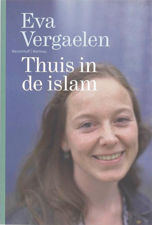 Thuis in de islam 9789085421313 E. Vergaelen, Boeken, Politiek en Maatschappij, Gelezen, Verzenden