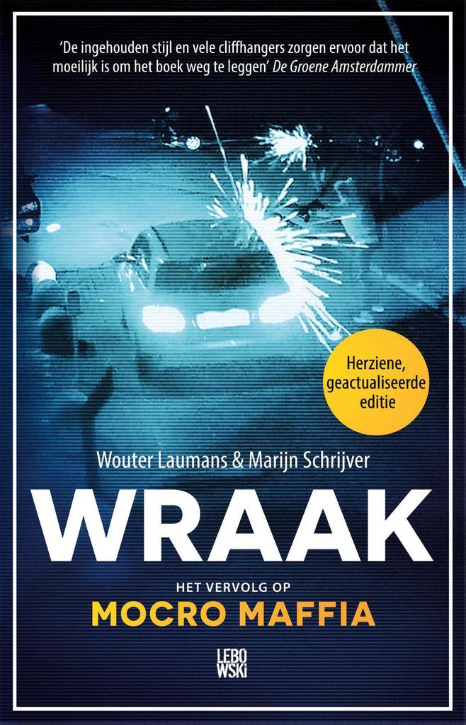 Wraak 9789048857777 Wouter Laumans, Boeken, Thrillers, Zo goed als nieuw, Verzenden