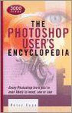 The Photoshop Users Encyclopedia 9781586634605 Peter Cope, Verzenden, Gelezen, Peter Cope
