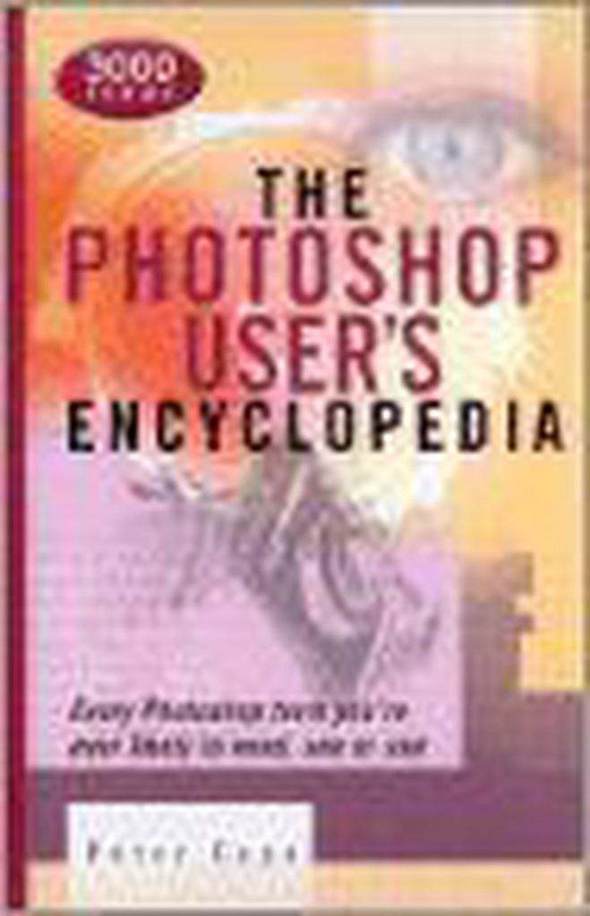 The Photoshop Users Encyclopedia 9781586634605 Peter Cope, Boeken, Taal | Engels, Gelezen, Verzenden