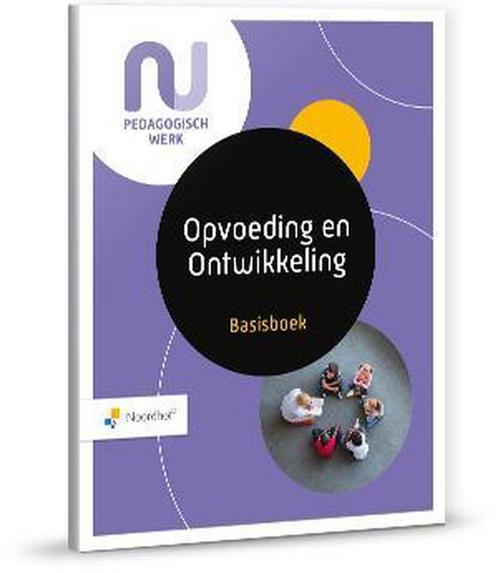 9789001734701 Basisboek Opvoeding en Ontwikkeling Leerboek, Boeken, Schoolboeken, Zo goed als nieuw, Verzenden