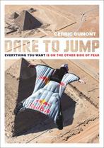 9789401468961 Dare to Jump: Everything You Want Is on the..., Verzenden, Zo goed als nieuw, Cedric Dumont