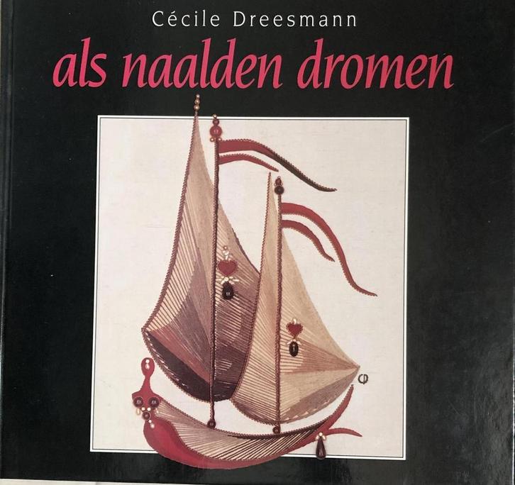 Als naalden dromen 9789065903655 Cécile Dreesman, Boeken, Hobby en Vrije tijd, Gelezen, Verzenden