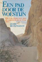 Een pad door de woestijn 9789060673362 J. Buckingham, Boeken, Verzenden, Gelezen, J. Buckingham