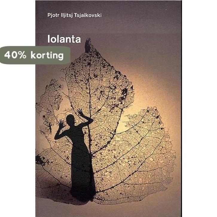 Pjotr Lljitsj Tsjaikovski 1840-1893, Iolanta 9789050821469, Boeken, Muziek, Zo goed als nieuw, Verzenden