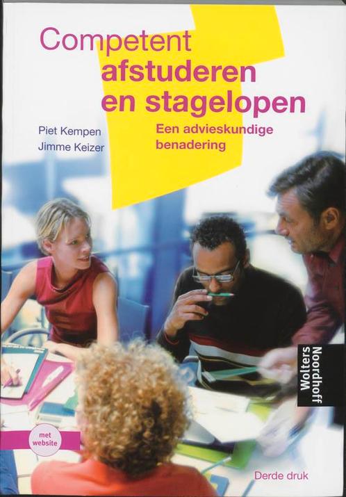 Competent afstuderen en stagelopen 9789001468248, Boeken, Wetenschap, Zo goed als nieuw, Verzenden