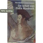 Schat van Felix Roobeek 9789064260667 Conscience, Verzenden, Gelezen, Conscience