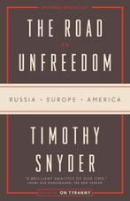 9780525574477 The Road to Unfreedom Russia, Europe, America, Verzenden, Nieuw, Timothy Snyder