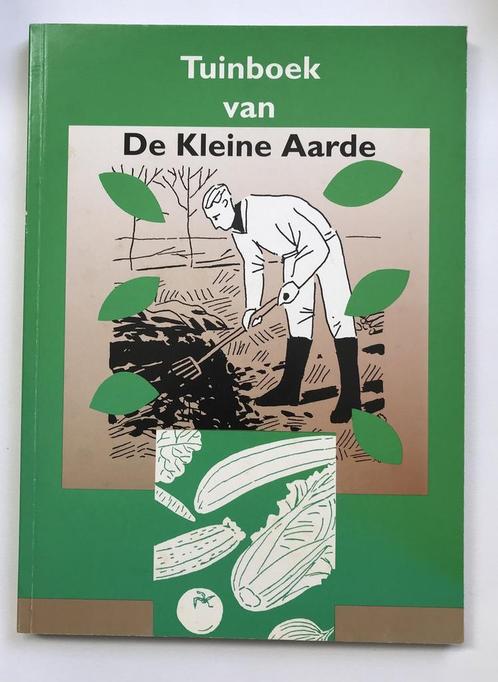 Tuinboek van De Kleine Aarde 9789064545153 Jose Besselink, Boeken, Natuur, Gelezen, Verzenden