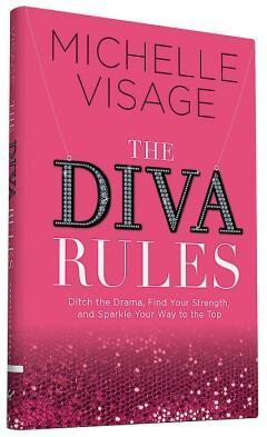 The Diva Rules 9781452142326 Michelle Visage, Boeken, Taal | Engels, Zo goed als nieuw, Verzenden
