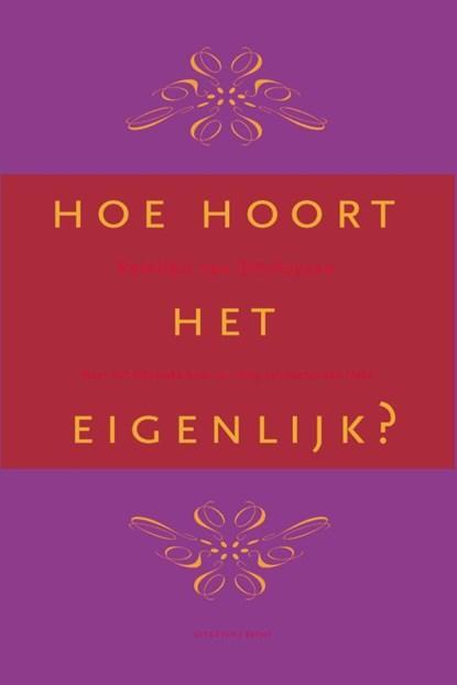 Hoe hoort het eigenlijk? | 9789023012191 | Reinildis van, Boeken, Hobby en Vrije tijd, Zo goed als nieuw