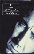Horses Neck 9780571135417 Pete Townshend, Verzenden, Gelezen, Pete Townshend
