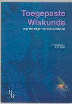 Toegepaste Wiskunde voor het hoger beroepsonde 9789055742646, Boeken, Verzenden, Zo goed als nieuw