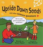 Upside Down Seeds and Other Science Questions, Naylor,, Boeken, Verzenden, Gelezen, Brenda Naylor, Stuart Naylor