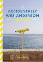 9780316450539 Accidentally Wes Anderson Postcards, Verzenden, Nieuw, Wally Koval