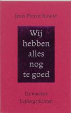 Wij hebben alles nog te goed 9789035122284 J.P. Rawie, Verzenden, Gelezen, J.P. Rawie