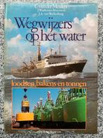 Wegwijzers op het water – Loodsen, bakens en tonnen, Boeken, Gelezen, Sjoeke van der Meulen, J. Waaleman Bruynzeer, 20e eeuw of later