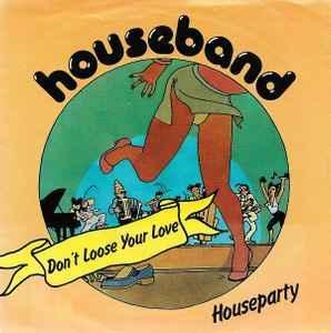 vinyl single 7 inch - Houseband - Dont Loose Your Love, Cd's en Dvd's, Vinyl Singles, Zo goed als nieuw, Verzenden