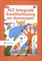 IKZ -Integrale kwaliteitszorg en duurzaamheid 9789001293048, Verzenden, Zo goed als nieuw, Chris Bakker