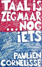 Taal is zeg maar echt mijn ding & En dan nog iets, Verzenden, Gelezen, Paulien Cornelisse