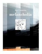 Melancholia |  NIEUW | Ummelen, Bert | 9789074241434, Ophalen of Verzenden, Nieuw, Ummelen, Bert