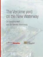 The Verolme yard on the New Waterway = Verolme werf aan de, Boeken, Nieuw, Verzenden