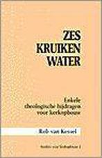 Zes kruiken water 9789030405115 R. van Kessel, Verzenden