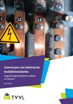 Ontwerpen van elektrische bedrijfsinstallaties 9789082835915, Boeken, Economie, Management en Marketing, Zo goed als nieuw