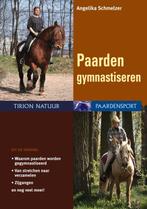Paarden gymnastiseren / Tirion natuur paardensport, Boeken, Verzenden, Zo goed als nieuw, A. Schmelzer