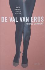 De Val Van Eros 9789052404967 Ronald Commers, Gelezen, Ronald Commers, Verzenden