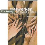 Netwerken als levend weefsel 9789080630314 E. Wielinga, Boeken, Verzenden, Gelezen, E. Wielinga